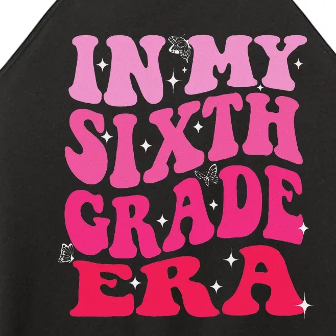 In My Sixth Grade Era Girl Back To School 6th Grade Era Women’s Perfect Tri Rocker Tank