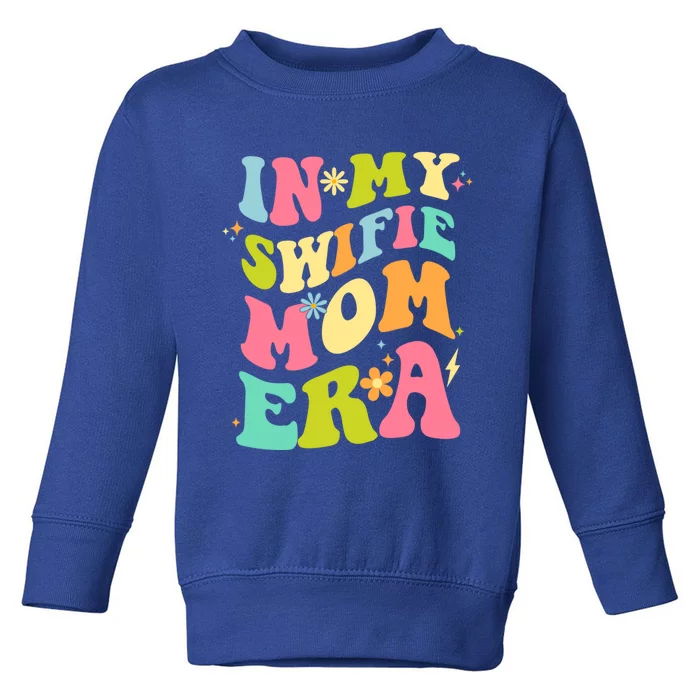 In My Swifie Mom Era Funny Gift Toddler Sweatshirt