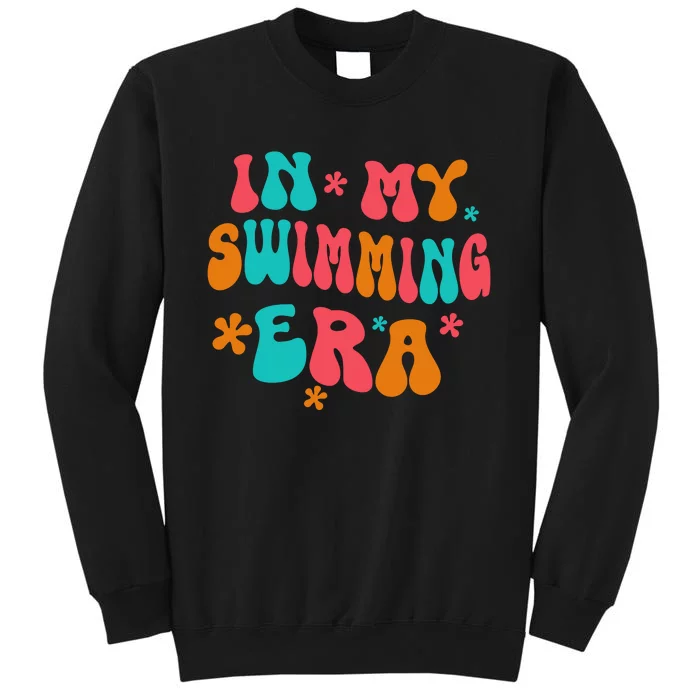 In My Swimming Era / Swim Swimmer Pool Swimmers And Swimming Tall Sweatshirt