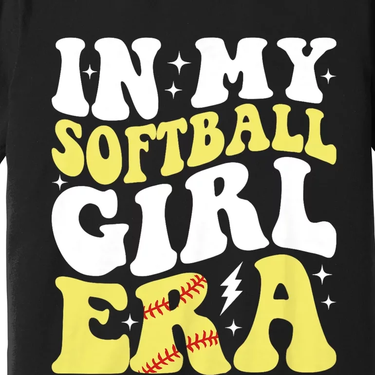 In My Softball Girl Era Retro Groovy Softball Girl Premium T-Shirt