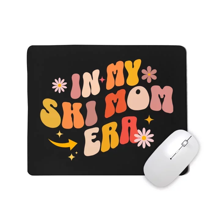 In My Ski Mom Era Mousepad