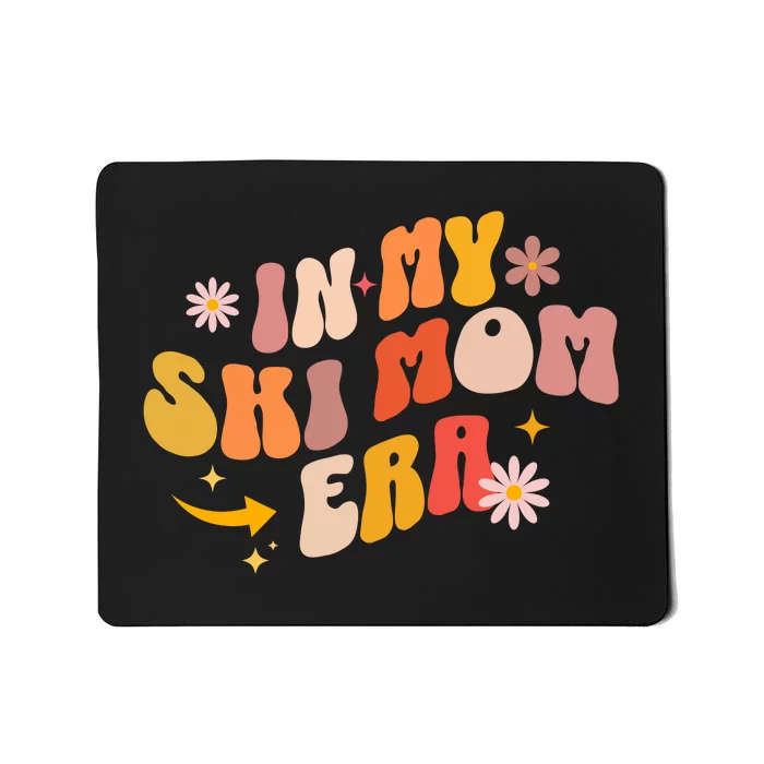 In My Ski Mom Era Mousepad