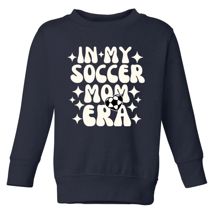 In My Soccer Mom Era Toddler Sweatshirt