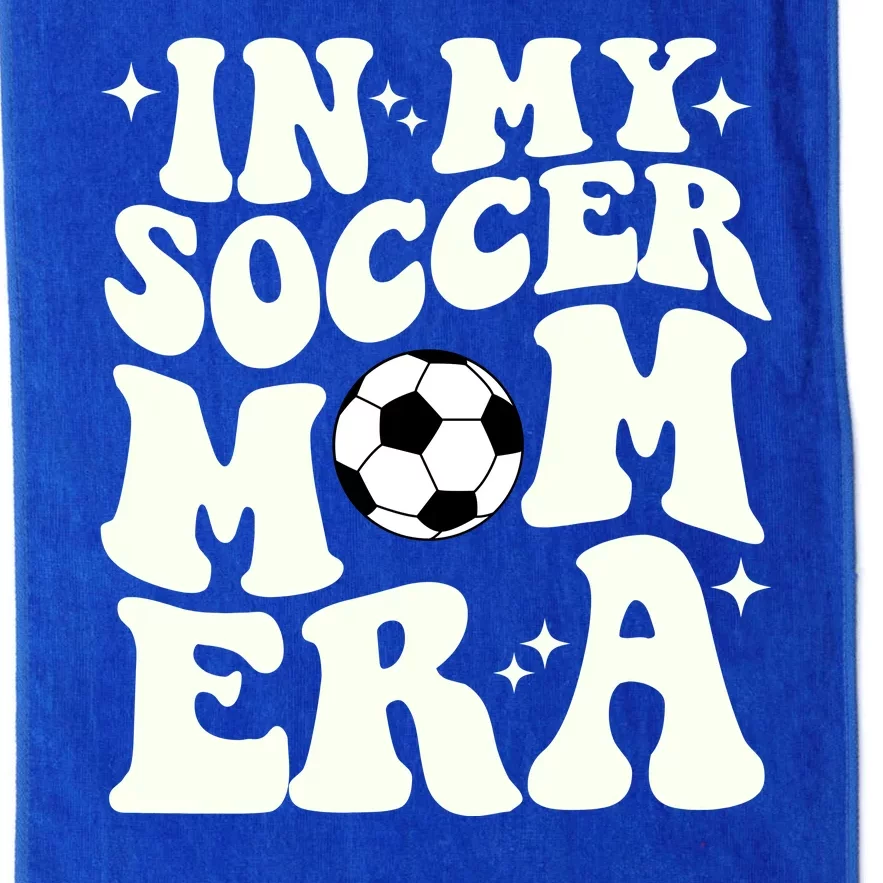 In My Soccer Mom Era Platinum Collection Golf Towel