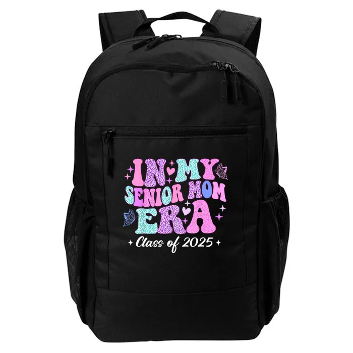 In My Senior Mom Era Class Of 2025 Senior Mom 2025 Daily Commute Backpack