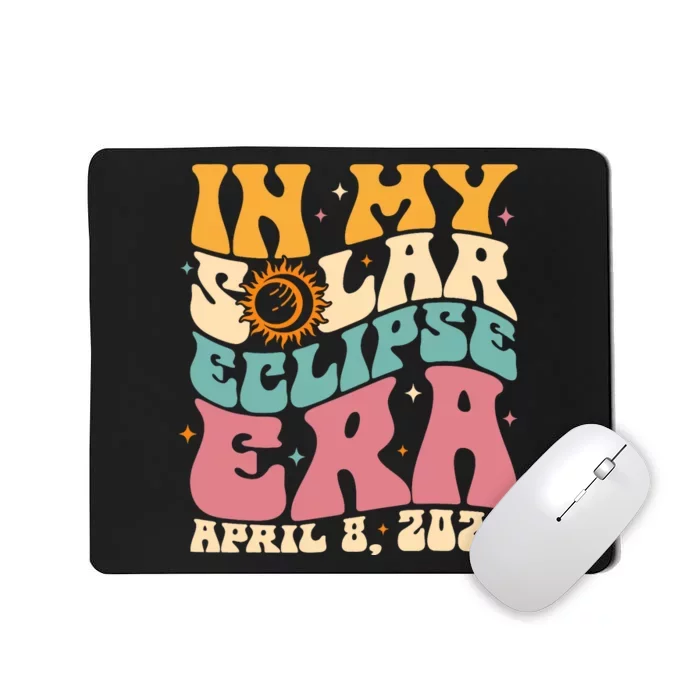 In My Solar Eclipse Era April 8th 2024 Astronomy Mousepad