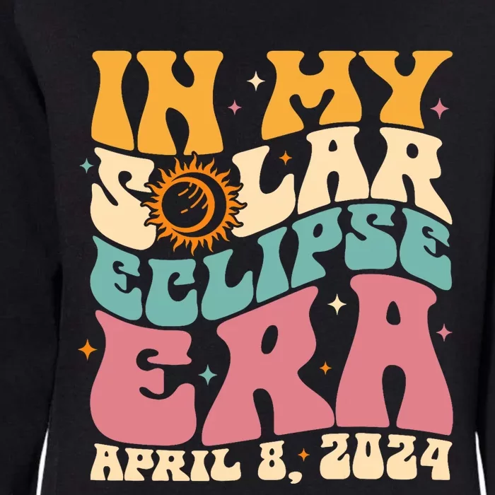 In My Solar Eclipse Era April 8th 2024 Astronomy Womens California Wash Sweatshirt