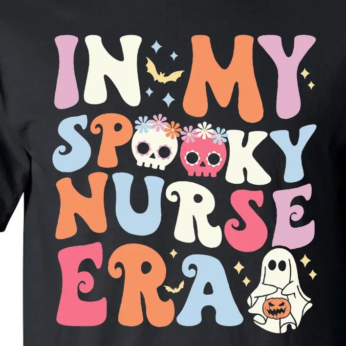 In My Spooky Nurse Era Halloween Groovy Witchy Spooky Nurse Tall T-Shirt