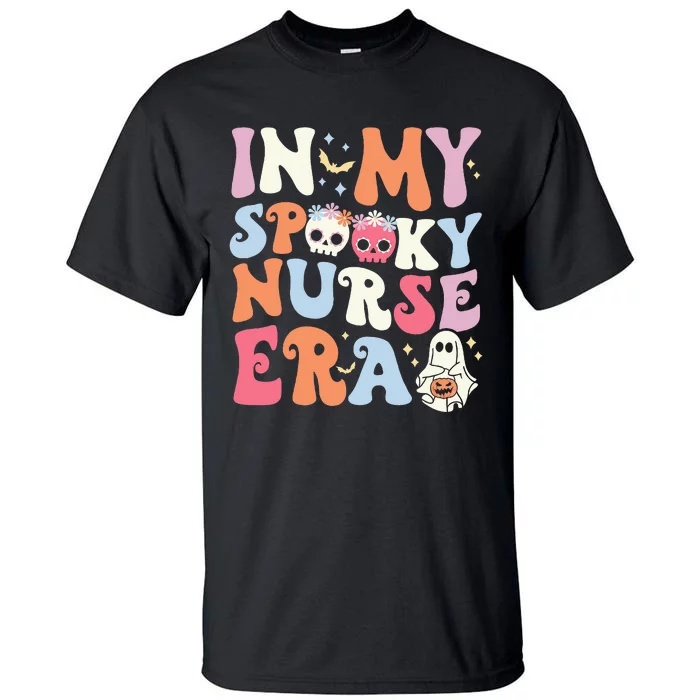 In My Spooky Nurse Era Halloween Groovy Witchy Spooky Nurse Tall T-Shirt