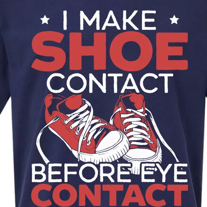 I Make Shoe Contact Before Eye Contact Sneakerhead Sueded Cloud Jersey T-Shirt