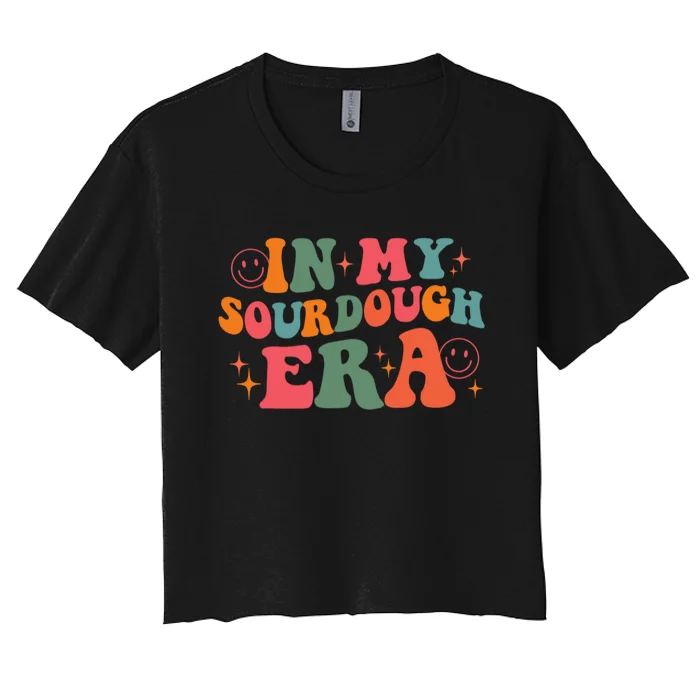 In My Sourdough Era Bread Baking Sourdough Women's Crop Top Tee