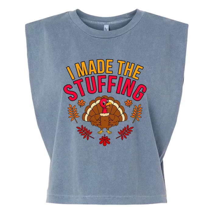 I Made Stuffing Turkey Thanksgiving Family Garment-Dyed Women's Muscle Tee