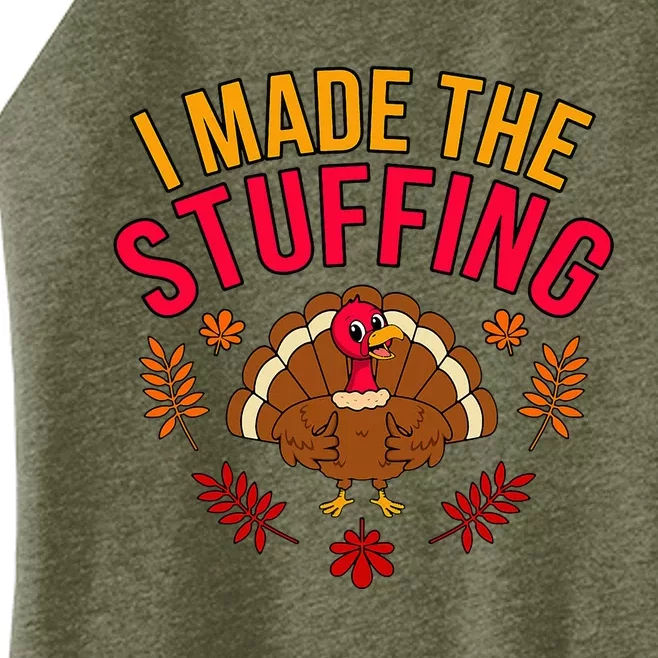 I Made Stuffing Turkey Thanksgiving Family Women’s Perfect Tri Rocker Tank