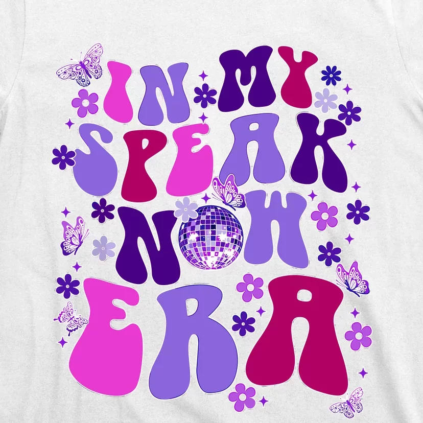 In My Speak Now Era Groovy Speak Now Era T-Shirt