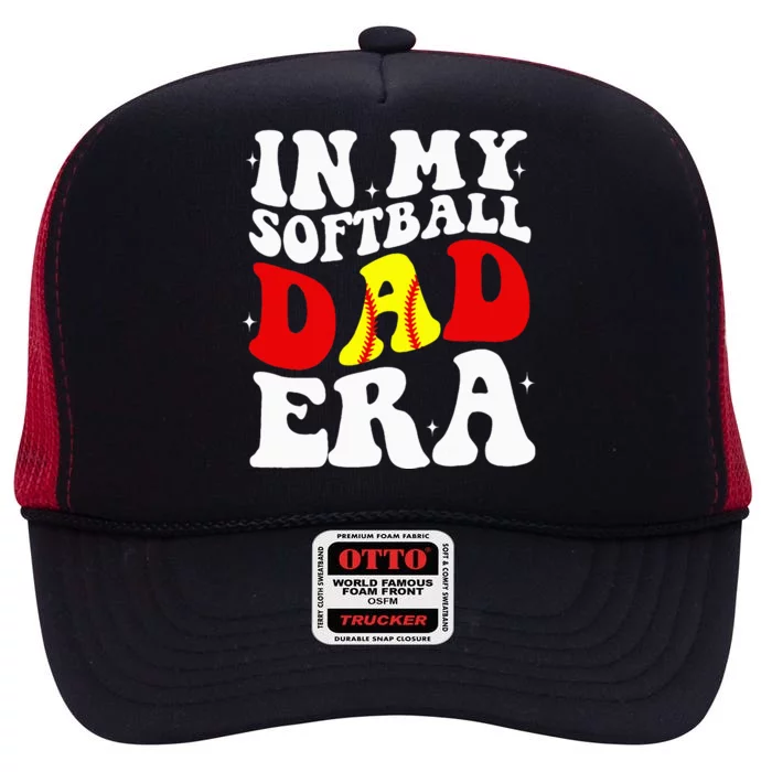 In My Softball Dad Era Softball Dad High Crown Mesh Trucker Hat