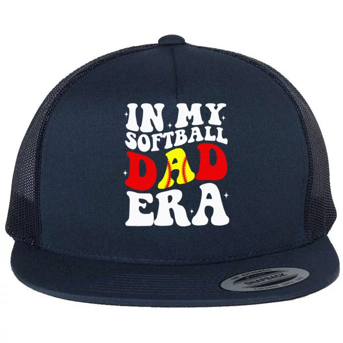 In My Softball Dad Era Softball Dad Flat Bill Trucker Hat