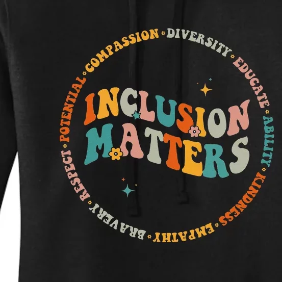 Inclusion Matters Special Education Sped Teacher Men Women Women's Pullover Hoodie