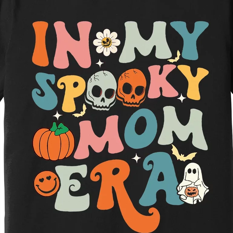 In My Spooky Mom Era Funny Halloween Groovy Premium T-Shirt