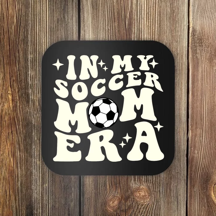 In My Soccer Mom Era Coaster