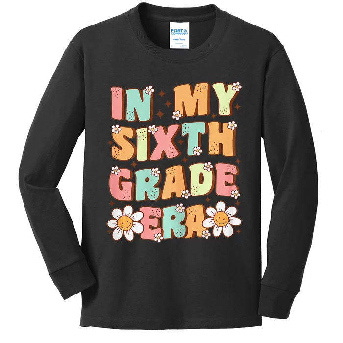 In My Sixth Grade Era Cute Groovy 6th Grade Back To School Gift Kids Long Sleeve Shirt