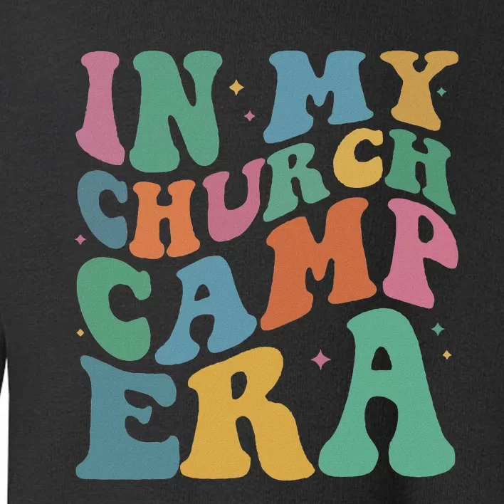 In My Summer Camp Era Toddler Sweatshirt