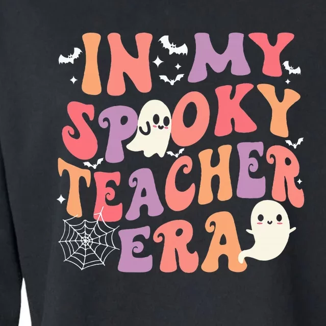 In My Spooky Teacher Era Ghost Halloween Retro Teachers Day Cropped Pullover Crew