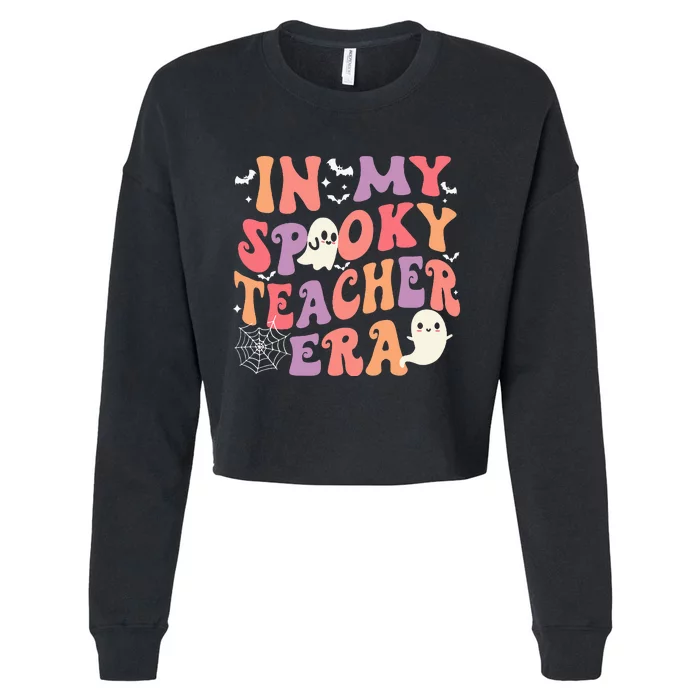 In My Spooky Teacher Era Ghost Halloween Retro Teachers Day Cropped Pullover Crew