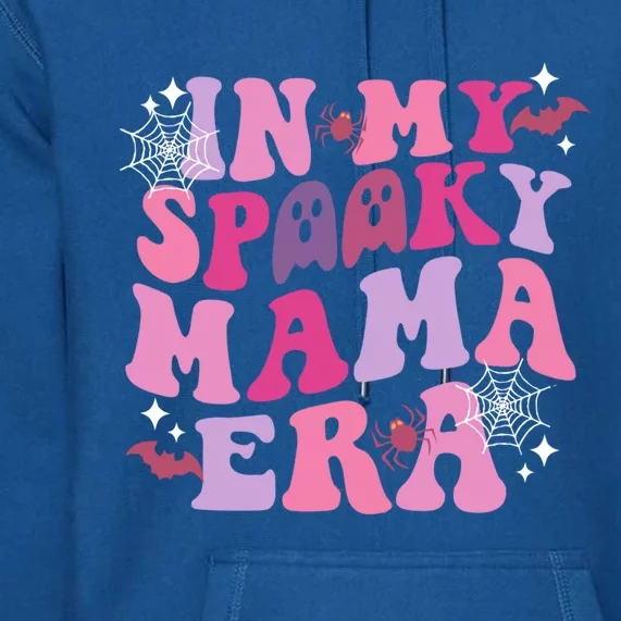 In My Spooky Mama Era Ghost Groovy Halloween Trick Or Treat Great Gift Premium Hoodie