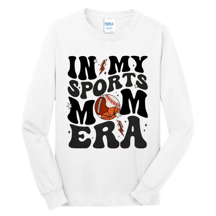 In My Sports Mom Era Tall Long Sleeve T-Shirt