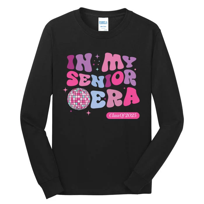 In My Senior Era Class Of 2025 Tall Long Sleeve T-Shirt