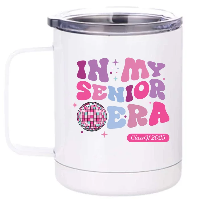 In My Senior Era Class Of 2025 Front & Back 12oz Stainless Steel Tumbler Cup