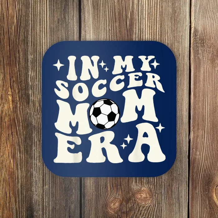 In My Soccer Mom Era Coaster