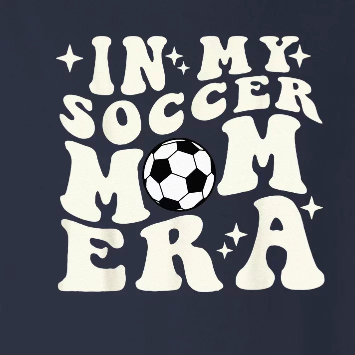 In My Soccer Mom Era Toddler Long Sleeve Shirt