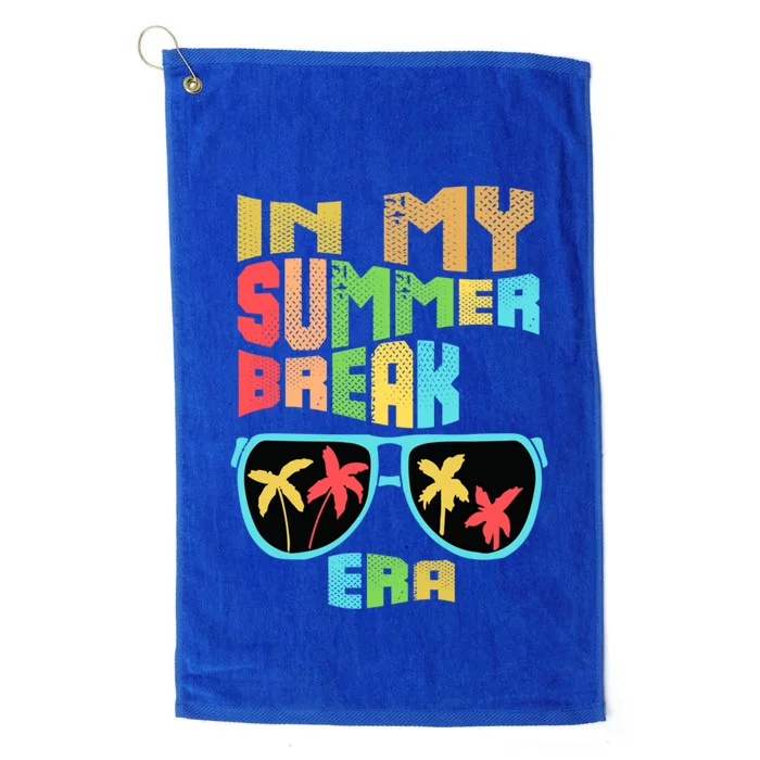 In My Summer Break Era School Off For Summer End Of School Gift Platinum Collection Golf Towel