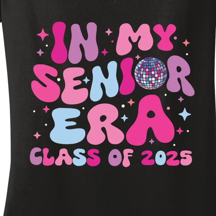 In My Senior Era Class Of 2025 Graduate Senior 2025 Women's V-Neck T-Shirt