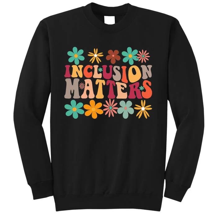 Inclusion Matters Special Ed Teacher Autism Awareness Retro Tall Sweatshirt