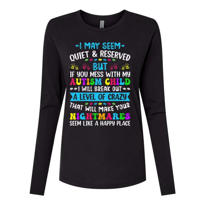 I May Seem Quiet Reserved Autism Warriors Parents Autistic Womens Cotton Relaxed Long Sleeve T-Shirt