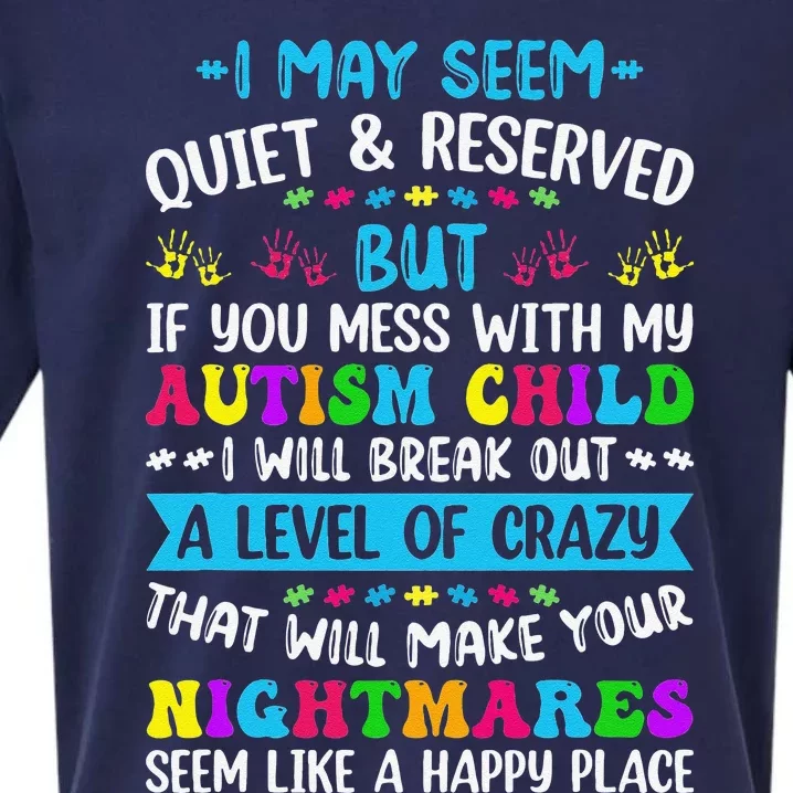 I May Seem Quiet Reserved Autism Warriors Parents Autistic Sueded Cloud Jersey T-Shirt