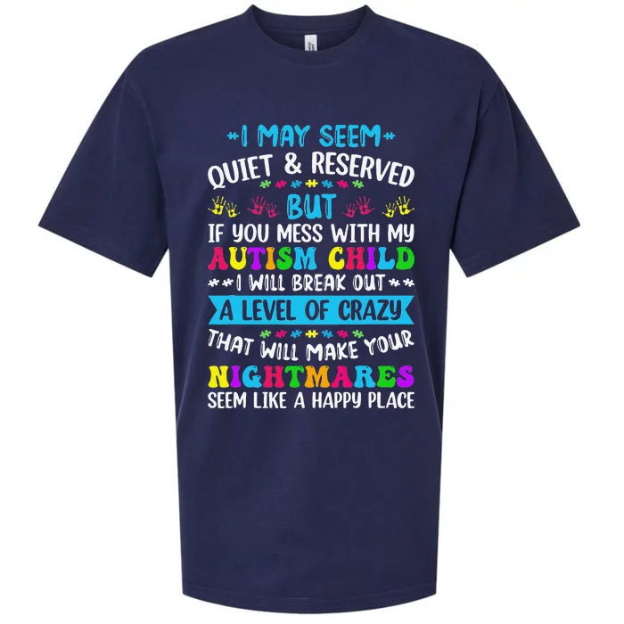 I May Seem Quiet Reserved Autism Warriors Parents Autistic Sueded Cloud Jersey T-Shirt