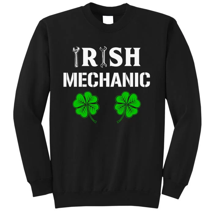 Irish Mechanic Shamrock St Patricks Day Tall Sweatshirt