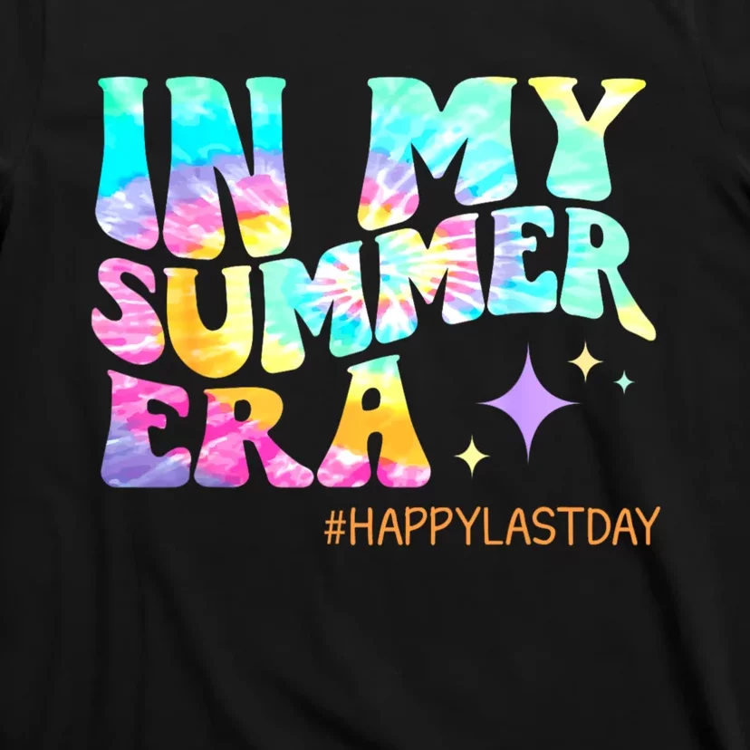 In My Summer Era Happy Last Day Of School Teacher T-Shirt