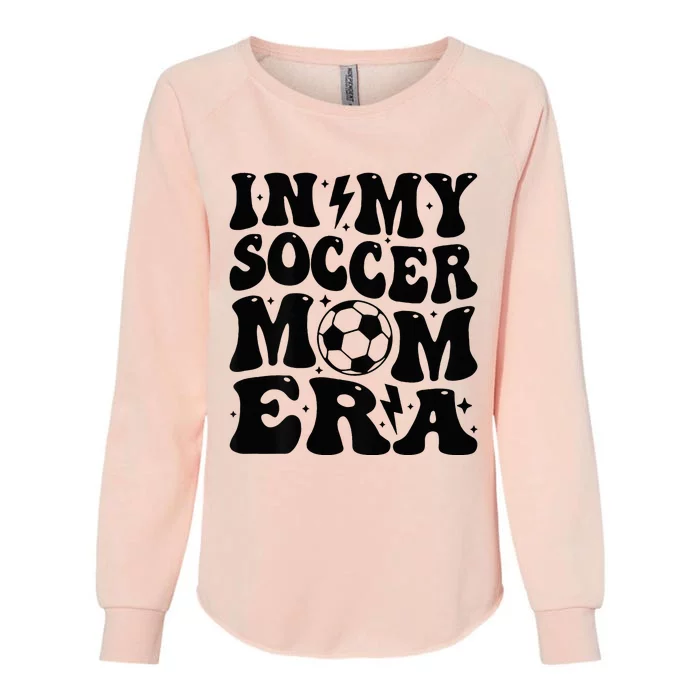 In My Soccer Mom Era Womens California Wash Sweatshirt