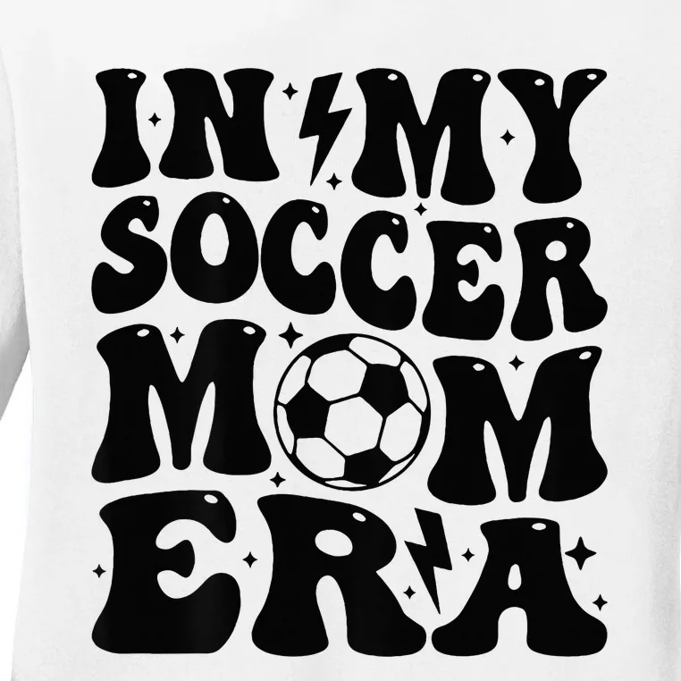 In My Soccer Mom Era Ladies Long Sleeve Shirt