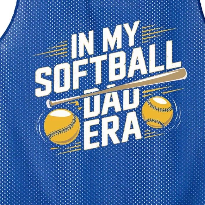 In My Softball Dad Era Softball Dad Pride Softball Dads Funny Gift Mesh Reversible Basketball Jersey Tank