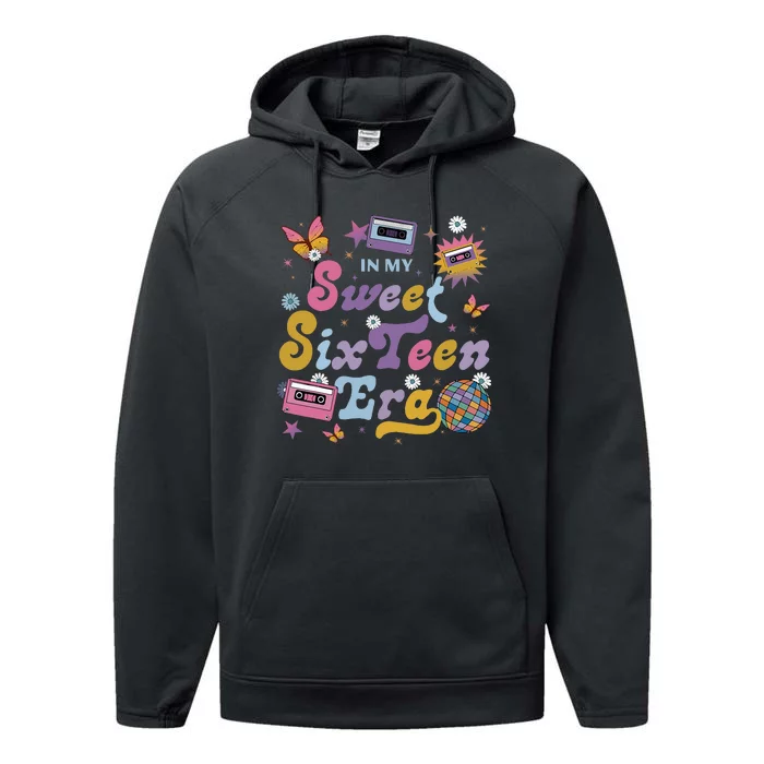 In My Sweet Sixteen E.ra Groovy Retro 16th Birthday Performance Fleece Hoodie