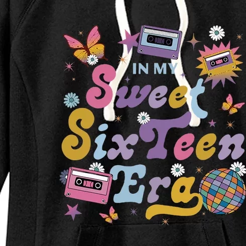 In My Sweet Sixteen E.ra Groovy Retro 16th Birthday Women's Fleece Hoodie