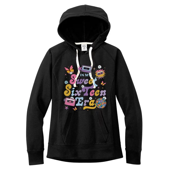 In My Sweet Sixteen E.ra Groovy Retro 16th Birthday Women's Fleece Hoodie