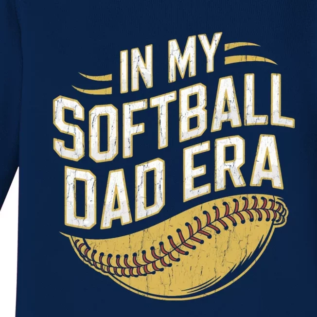 In My Softball Dad Era Softball Dads Softball Parent Gift Baby Long Sleeve Bodysuit