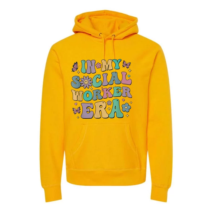 In My Social Worker Era Retro Groovy School Social Worker Premium Hoodie