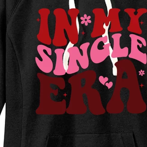 In My Single Era Anti Valentine Groovy Women's Fleece Hoodie